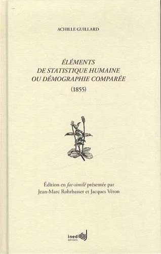 Éléments de statistique humaine ou Démographie comparée, 1855