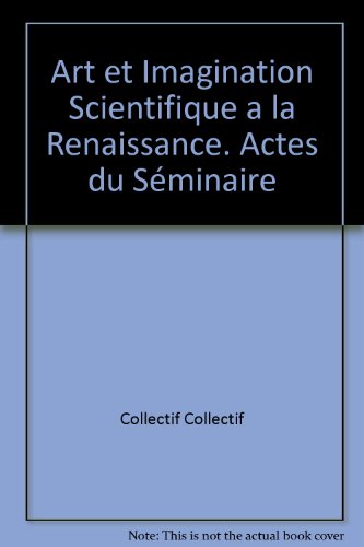 Art et imagination scientifique à la Renaissance