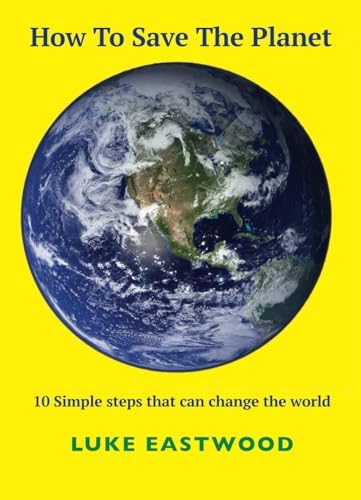 You Can Save The Planet: 101 Ways You Can Make a Difference: Wines