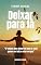 Livro Deixar para lá : "17 coisas para deixar de lado se você quiser ser feliz e estar em paz"