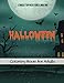 Halloween Coloring Book for Adults: A Coloring Book with Halloween Scenes for Relieving Stress and Encouraging Relaxation by Christopher Greenberg