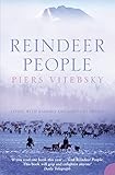 Reindeer People: Living with Animals and Spirits in