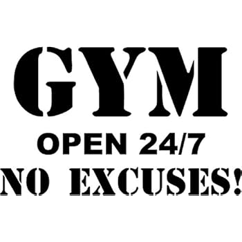 CreativeSignsnDesigns Gym Open 24/7 No Excuses! - Vinyl Wall/Door Decal (Black, 22