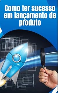 Livro Sucesso no lançamento de produto: Guia defitivo
