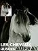 Les chevaux vus par Hugues Aufray (French Edition) by 
