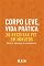 Livro Corpo Leve, Vida Prática: : 20 Receitas Fit em Minutos