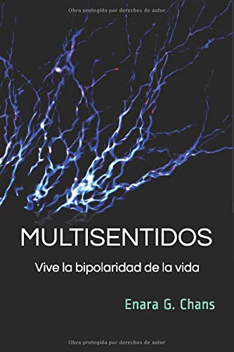 multisentidos vive la bipolaridad de la vida spanish edition g chans enara 9781980451761 amazon com books amazon com