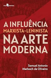 Livro A influência Marxista-Leninista na Arte Moderna