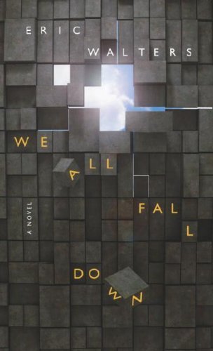 We All Fall Down by Walters, Eric (2007) Mass Market Paperback
