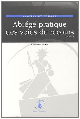Abrégé pratique des voies de recours