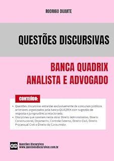 Banca Quadrix - Questões Discursivas de Concursos Públicos de Advogado e Analista Jurídico - 2025: Questões discursivas anteriores com sugestão de resposta, gabarito e jurisprudência.