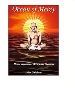 Buy Ocean Of Mercy Divine Experiences Of Gajanan Maharaj Book Online At Low Prices In India Ocean Of Mercy Divine Experiences Of Gajanan Maharaj Reviews Ratings Amazon In