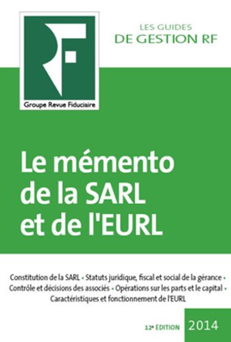 Le  mémento de la SARL et de l'EURL