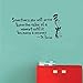 Removable Quotes and Saying Dr. Seuss Sometimes You Will Never Know The Value Transfers Murals Love Baby Kids Bedroom Children School Art Wall Decals Stickers