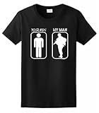 Your Man My Man Ladies T-Shirt