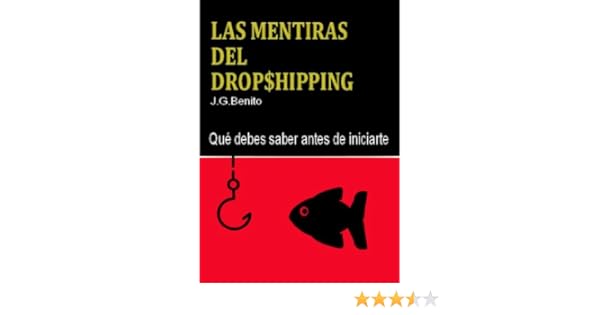 Las Mentiras Del Dropshipping Spanish Edition - 