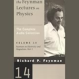 The Feynman Lectures on Physics: Volume 14, Feynman on Electricity and Magnetism, Part 1