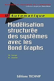 Modélisation structurée des systèmes avec les bond graphs