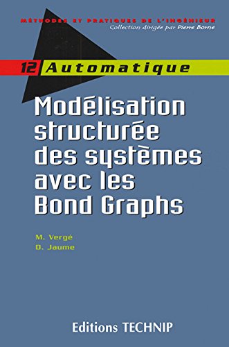 Modélisation structurée des systèmes avec les bond graphs