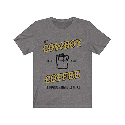 Cowboy Coffee, The Original Artisan Cup of Joe Unisex T-Shirt - Percolator Coffee Pot Camping Funny Gift Tee