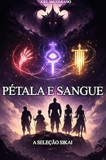 Livro Pétala e Sangue : Livro 1 | A Seleção Sikai