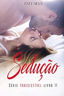 Livro Sedução (Série Irresistível Livro 2)