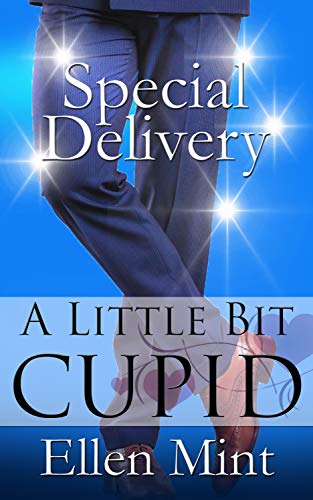Special Delivery: A Little Bit Cupid by [Mint, Ellen]