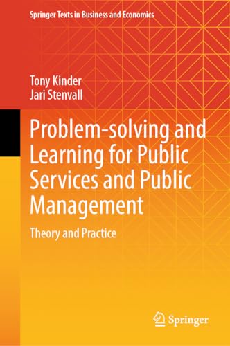 Problem-solving and Learning for Public Services and Public Management: Theory…