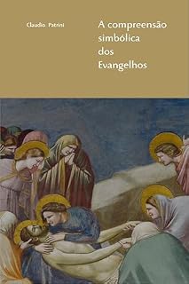 Livro A compreensão simbólica dos Evangelhos