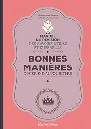 Bonnes manières d'hier & d'aujourd'hui