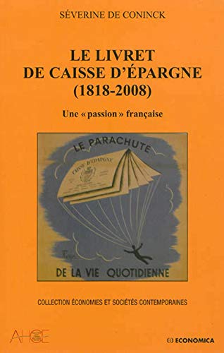 Amazon Fr Livret De Caisse D Epargne 1818 08 Le Coninck Severine De Gueslin Andre Livres