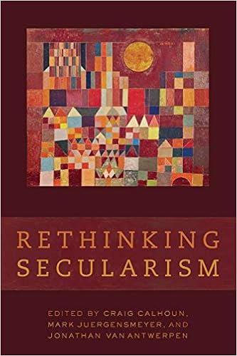 Rethinking Secularism: Calhoun, Craig, Juergensmeyer, Mark, VanAntwerpen, Jonathan: 9780199796687: Amazon.com: Books