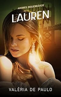 Livro Lauren (Amores Inquebráveis Livro 2)