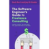 The Software Engineer's Guide to Freelance Consulting: The new book that encompasses finding and maintaining clients as a software developer, tax and legal tips, and everything in between.