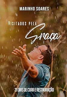 Livro Visitados pela Graça: 21 Dias de Cura e Restauração!