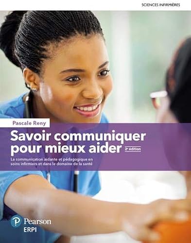 Download Savoir communiquer pour mieux aider, 2e édition | Manuel + Édition en ligne + Multimédia - ÉTUDIANT (60 mois) PDF