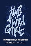 The Third Gift: My Dance With The Devil