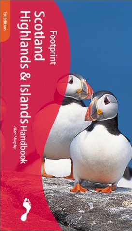 Scotland Highlands and Islands Handbook: The Travel Guide (Footprint Handbook) by Alan Murphy (2001-04-01) by (Paperback)
