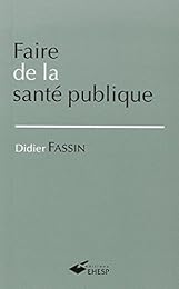 Faire de la santé publique