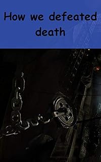 Livro How we defeated death
