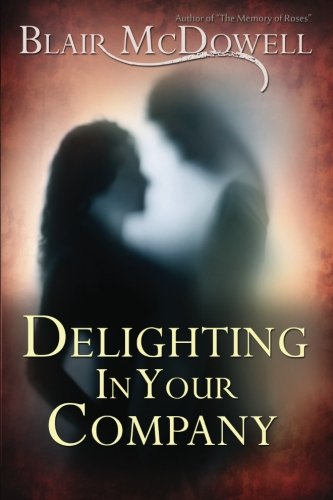 Delighting In Your Company