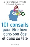 101 conseils pour être bien dans son âge et dans sa tête by