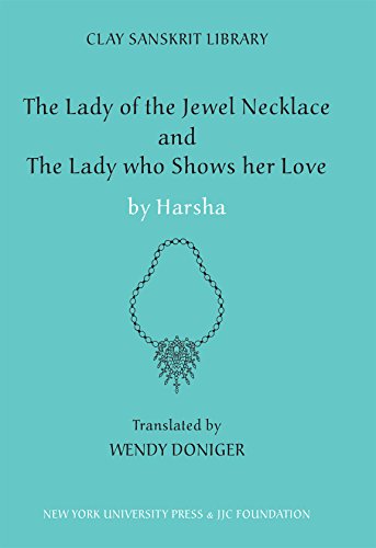 The Lady of the Jewel Necklace & The Lady who Shows her Love (Clay Sanskrit Library)