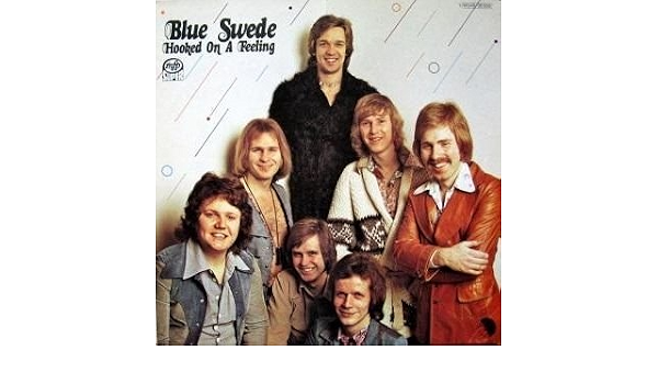 Blue Swede Blue Swede Hooked On A Feeling Music For Pleasure 1m048 35 009 Amazon Com Music