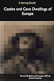 Castles and Cave Dwellings of Europe