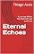 Livro Eternal Echoes: A Journey Within the Heart of Loss and Love