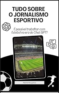 Livro O Jornalismo Esportivo na Era do Chat GPT