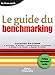 Le Guide du Benchmarking by Jacques Gautron, Alexandre Jardin