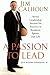 A Passion to Lead: Seven Leadership Secrets for Success in Business, Sports, and Life - Book by Jim Calhoun