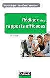 Rédiger des rapports efficaces - 5e éd. - Rapports d'activité - Rapports de stage - Rapports de proj: Rapports d'activité - Rapports de stage - ... (Efficacité professionnelle) (French Edition) by 